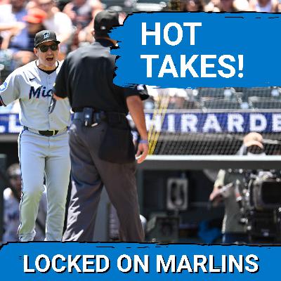 DEBATE: Miami Marlins HOT TAKES