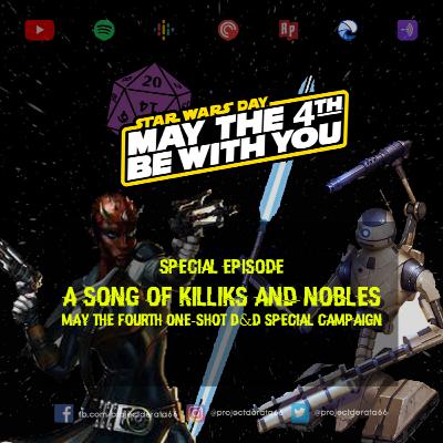 A Song of Kiliks and Nobles: A May the 4th One-shot D&D Special Campaign