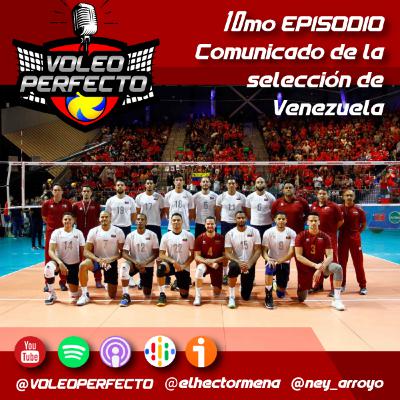 Ep10: Comunicado de la selección de Venezuela