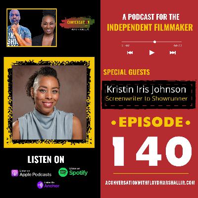 ACW EPS 140 - From Screenwriter to Showrunner - The Kristin Iris Johnson Story
