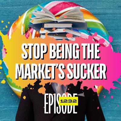 1232 - Why We Keep Making the Same Dumb Trading Mistakes 1232 - Why We Keep Making the Same Dumb Trading Mistakes