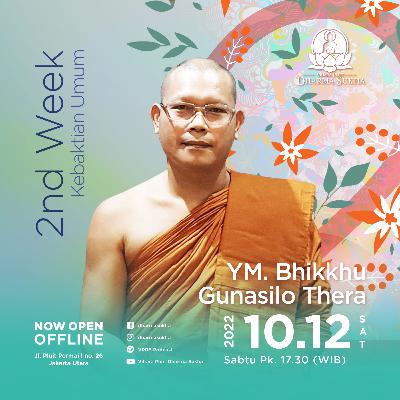 10 Desember 2022 - Bhikkhu Gunasilo Thera