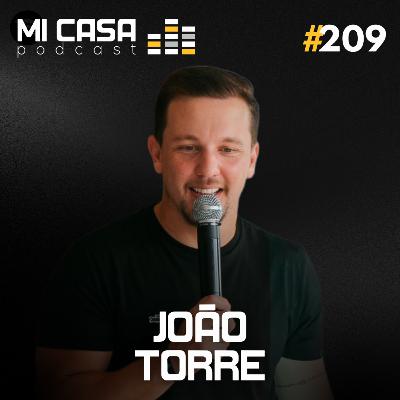 Mi Casa 209 | Como Usar Consórcio e Alavancagem Para Construir Patrimônio com João Torre Mi Casa 209 | Como Usar Consórcio e Alavancagem Para Construir Patrimônio com João Torre