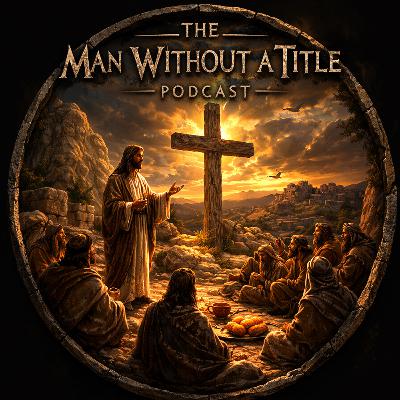 Episode 45 — "Faith That Moves Mountains"