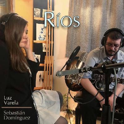 Luz Varela y Sebastián Domínguez presentan Ríos