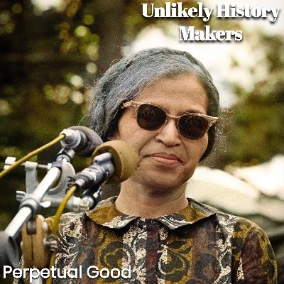 Unlikely History Makers