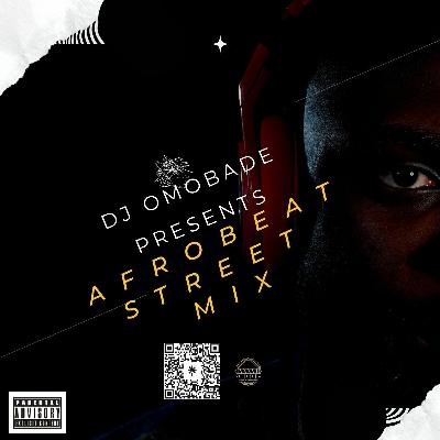 Afrobeats Street mix Afrobeats Street mix