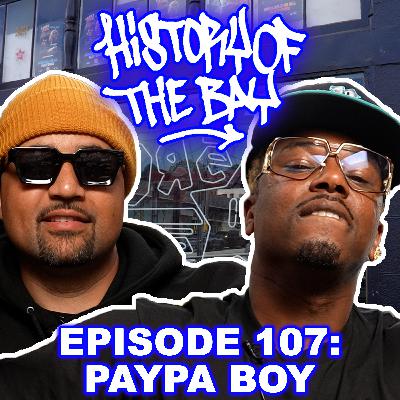 History of the Bay: Paypa Boy