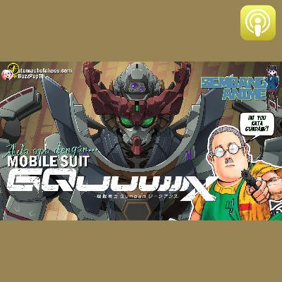 ADA APA DENGAN... MOBILE SUIT GUNDAM GQUUUUUUX? #SEMBANGANIME 71
