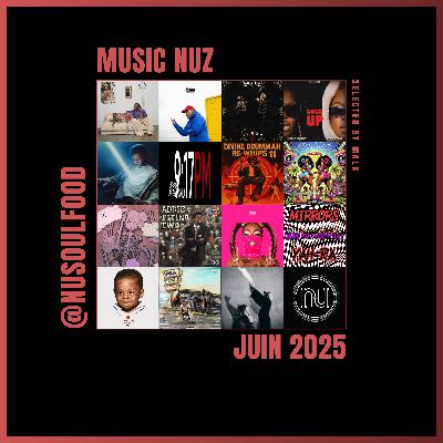 Music Nuz - Juin 2025 Music Nuz - Juin 2025