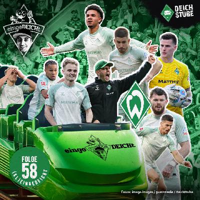 Gefühls-Achterbahn Werder Bremen! Welcher Trottel hatte die Ananas-Idee?! | (kl)eingeDEICHt 58
