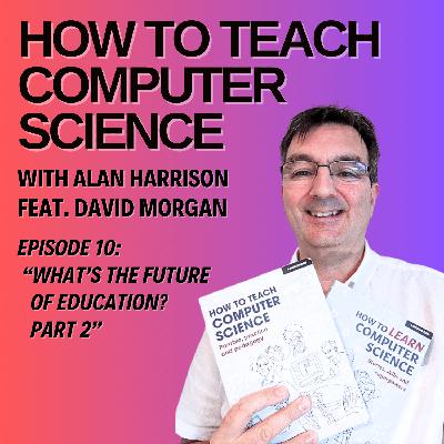 What’s the Future of Education? Part 2