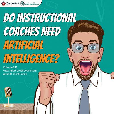 How can Instructional Coaches harness the power of Artificial Intelligence?
