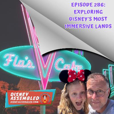 Exploring Disney's Most Immersive Lands