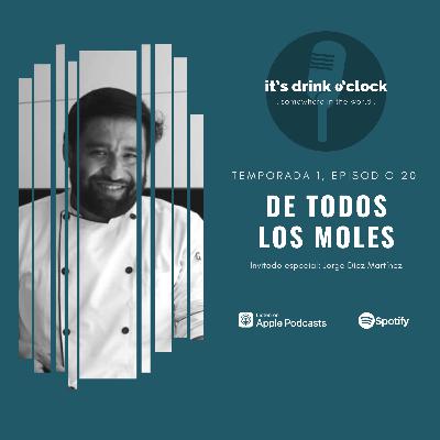 Ep. 20: De todos los moles