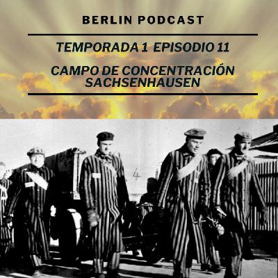 Campo de concentración de Sachsenhausen | Berlin Podcast