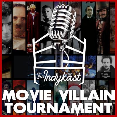 IndyKast 340 - Movie Villain Tournament (w/ Todd Joerchel)