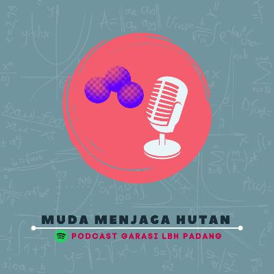 Bincang Hutan bersama Kak Indira Eps 1