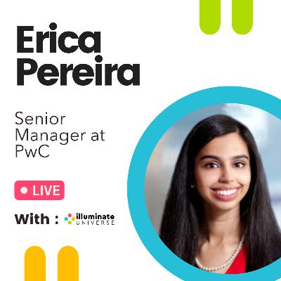 Erica Pereira: Being the Most Authentic Self and be Confident (Senior Manager at PwC) Erica Pereira: Being the Most Authentic Self and be Confident (Senior Manager at PwC)