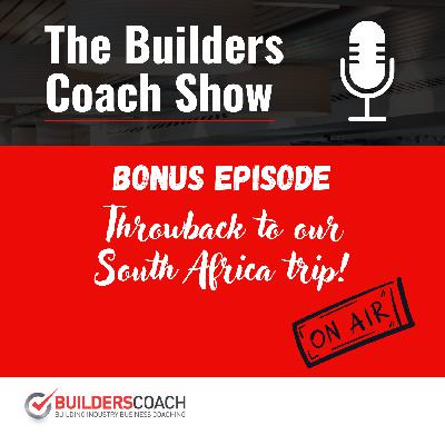 Bonus Episode: Throwback to our South Africa Trip