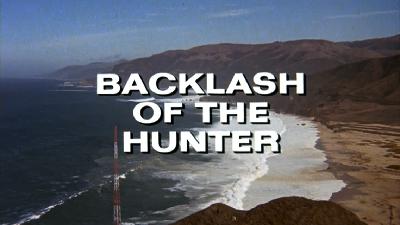 Blogcast Episode 1- Pilot "Backlash Of The Hunter" Blogcast Episode 1- Pilot "Backlash Of The Hunter"