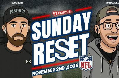 SUNDAY RESET: LIVE NFL WEEK 9 REACTION & WEEK 10 LOOKAHEAD | PRESENTED BY FANDUEL