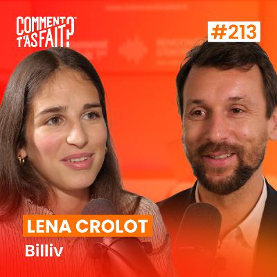 Extrait #213 - Comment Lena Crolot (Billiv) a fait pour valider son marché ?
