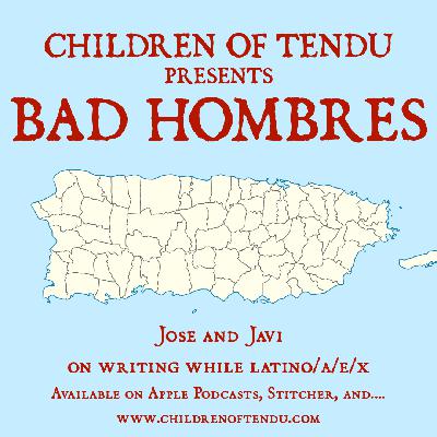 BAD HOMBRES: Writing while Latino/a/e/x BAD HOMBRES: Writing while Latino/a/e/x