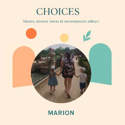 Marion, devenir mères et recommencer ailleurs