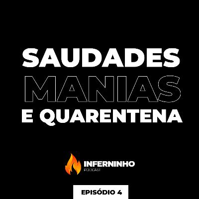 #4 - O QUE MAIS TE IRRITA NA QUARENTENA?