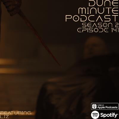 Dune: Part Two - Episode 141 Dune: Part Two - Episode 141