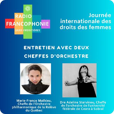 Journée internationale des droits des femmes - Entretien avec deux cheffes d'orchestre