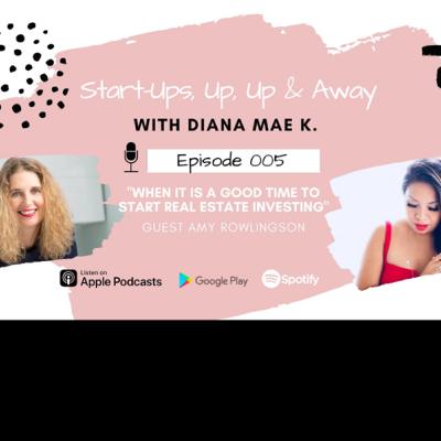 “When is a good time that Entrepreneurs consider investing in real estate? With Amy Rowlingson.”