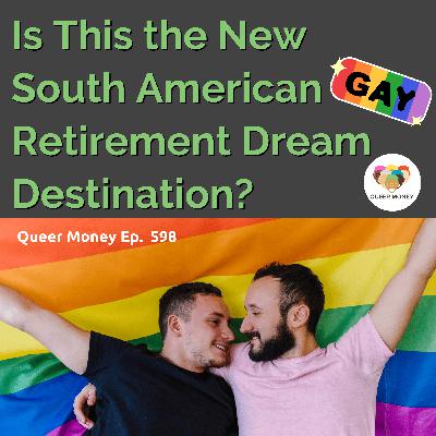 The Top 5 Cities in Uruguay for Gay Retirees | Queer Money Ep. 598