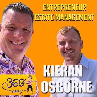 E23 Kieran Osborne talks about entrepreneurship and the importance of estate management