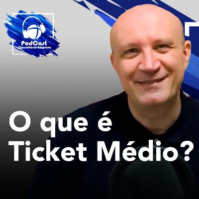 133# O que é Ticket Médio?