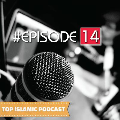 The Importance Of Intention [Top Islamic Podcast #Episode 14]
