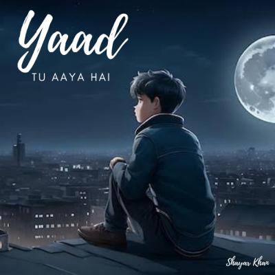 Yaad tu aaya hai 🥀