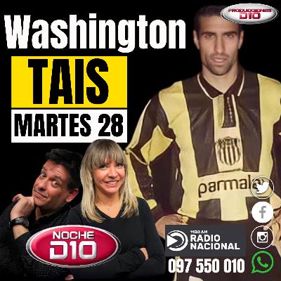 WASHINGTON TAIS - NOCHE D10