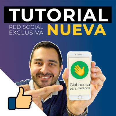 🆘 Tutorial De Clubhouse Para Médicos (Aprende A Usarla En 20 Minutos)