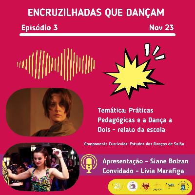 ENCRUZILHADAS QUE DANÇAM - Práticas Pedagógicas e a Dança a Dois - relato da escola