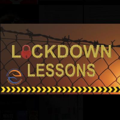 Lockdown Lessons- Part 1