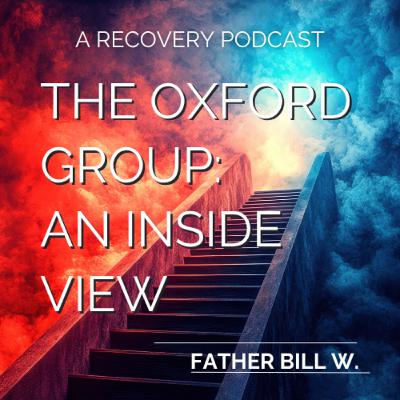 The Oxford Group: An Inside View