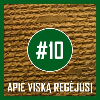 AUDIOKNYGOS | „Apie viską regėjusį“ #10 skaito Albinas Kėleris