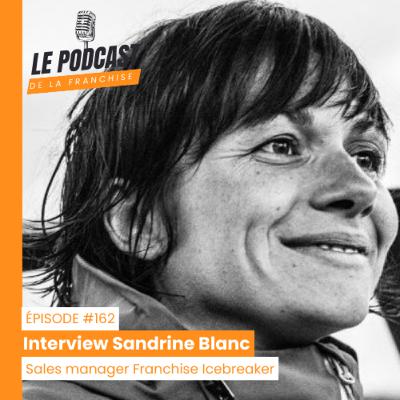 Interview Franchise Icebreaker - Sandrine Blanc - Sales manager Franchise Icebreaker Interview Franchise Icebreaker - Sandrine Blanc - Sales manager Franchise Icebreaker