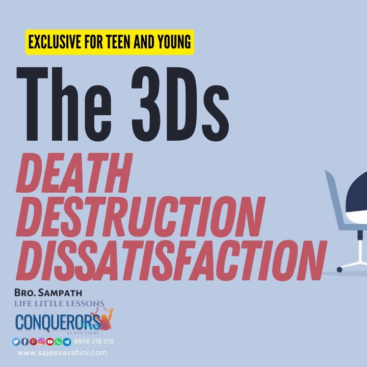 The 3Ds - Death Destruction and Dissatisfaction