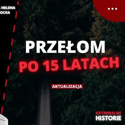 NOWE USTALENIA W SPRAWIE ZAGINIĘCIA POLKI W WIELKIEJ BRYTANII | IZABELA ZABŁOCKIEJ
