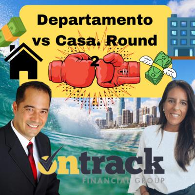 #15 Comprar casa en Australia: segunda parte Casa vs Departamento