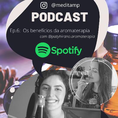 Os benefícios da aromaterapia Os benefícios da aromaterapia