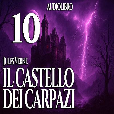 Audiolibro Il Castello dei Carpazi - Jules Verne - Capitolo 10